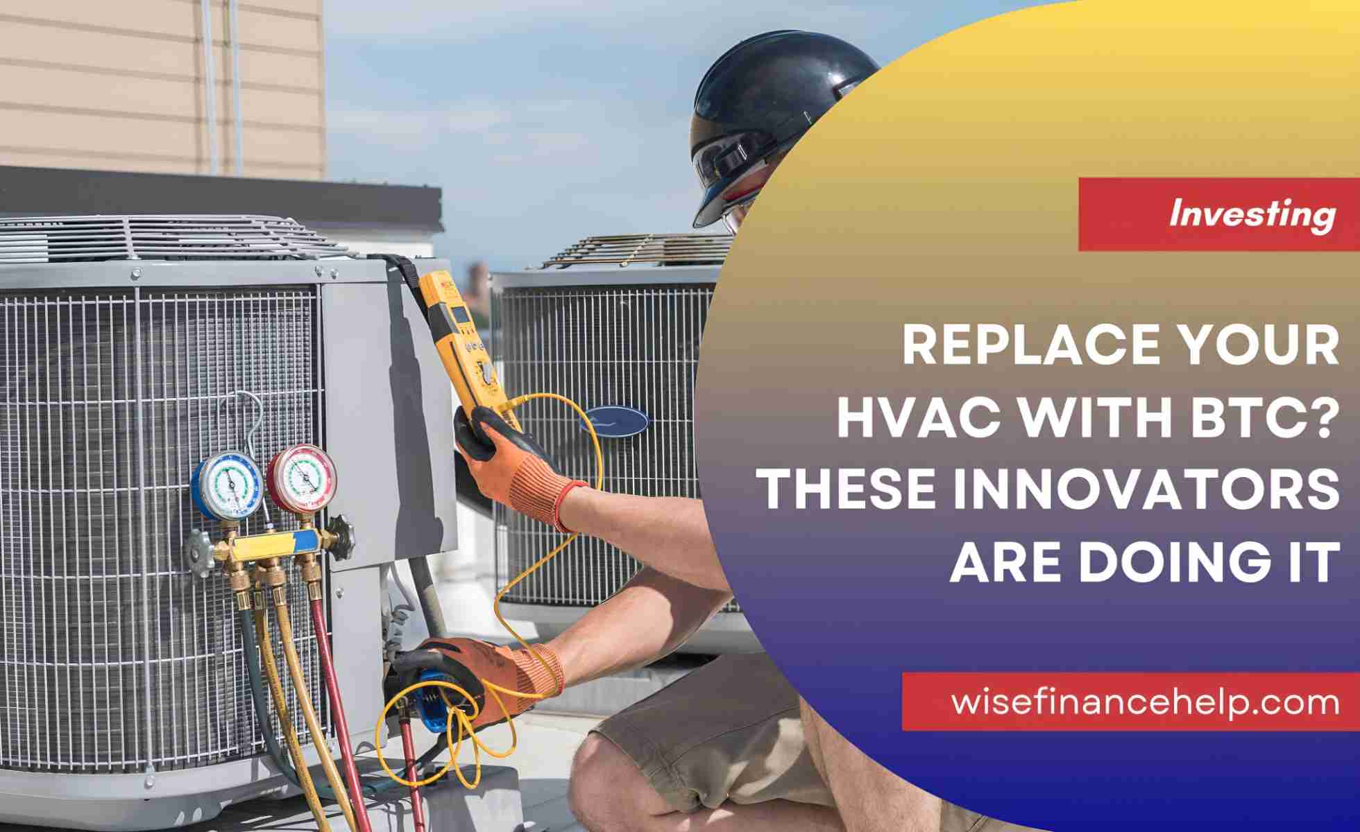 Replace Your HVAC with BTC? These Innovators Are Doing It