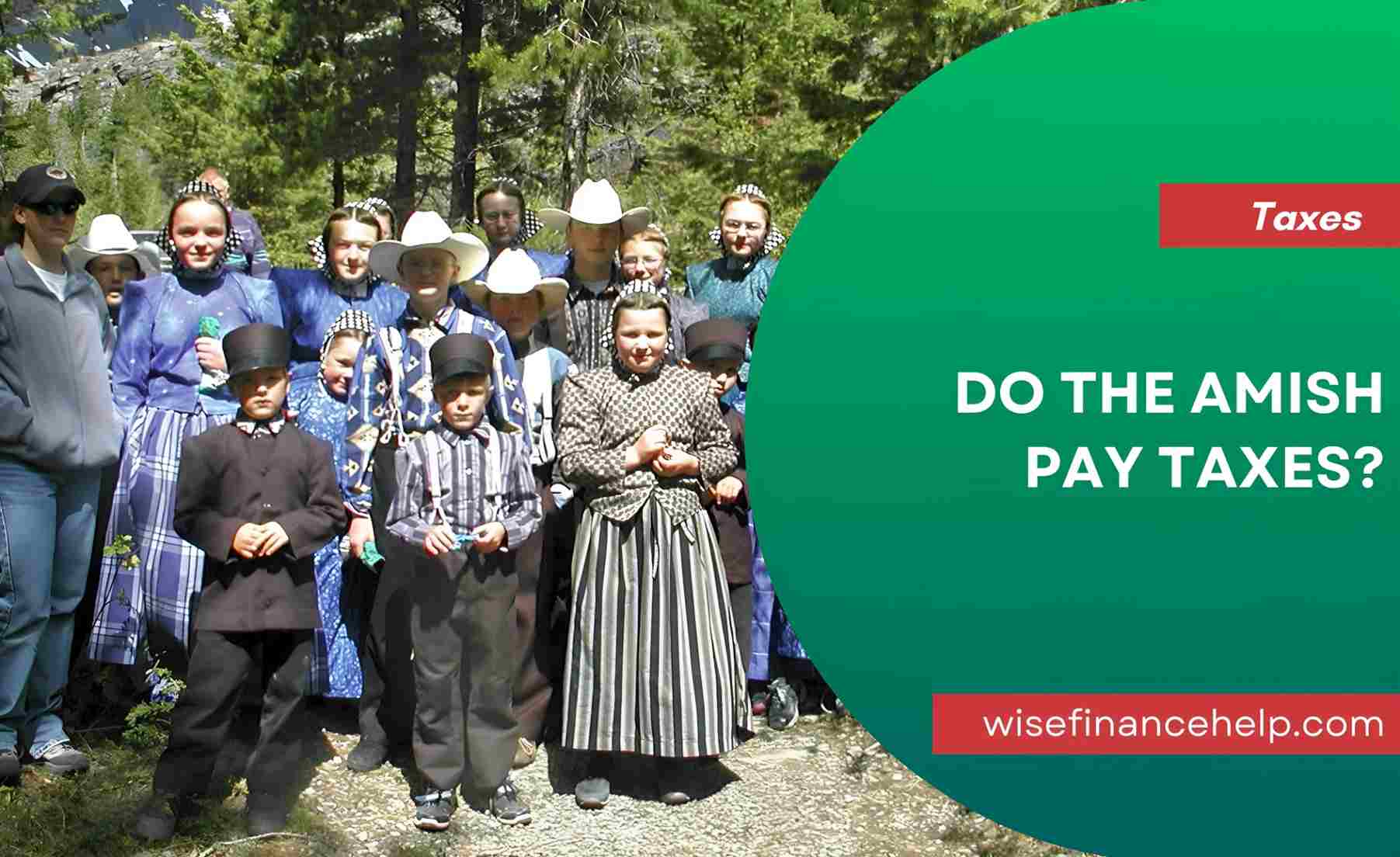 Do the Amish Pay Taxes?