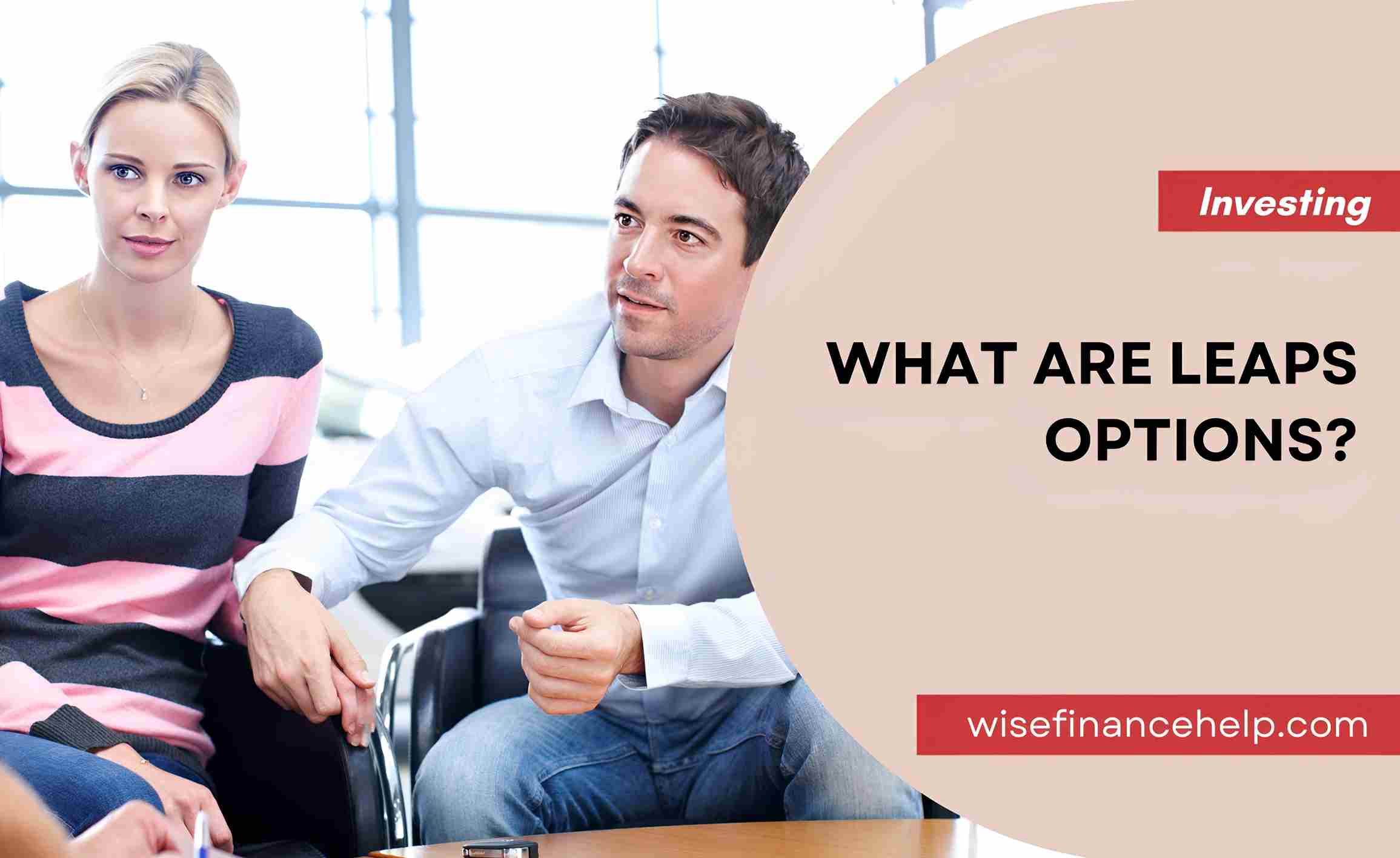 What Are LEAPS Options?